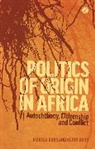 229, B248, Morten Bas, Morten Boas, Morten Dunn Boas, Morten Bøås... - Politics of Origin in Africa