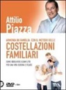 Attilio Piazza, F. Garatti - Armonia in famiglia con il metodo delle costellazioni familiari. DVD. Con libro