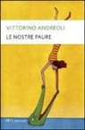 Vittorino Andreoli - Le nostre paure