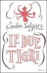 Emilio Salgari - Le due tigri