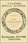 Quinto S. Tertulliano, P. Zana - Il pensiero di Q.S.F. Tertulliano