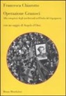Francesca Chiarotto - Operazione Gramsci. Alla conquista degli intellettuali nell'Italia del dopoguerra