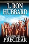 L. Ron Hubbard - Manuale per i Preclear