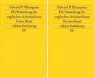 Edward P Thompson, Edward P. Thompson - Die Entstehung der englischen Arbeiterklasse