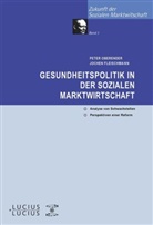 Jochen Fleischmann, Peter Oberender, Peter O Oberender, Peter O. Oberender - Gesundheitspolitik in der Sozialen Marktwirtschaft