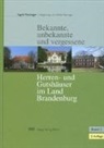Ingri Reisinger, Ingrid Reisinger, Walter Reisinger - Bekannte, unbekannte und vergessene Herren- und Gutshäuser im Land Brandenburg, 2 Bde.