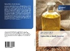 Maria Antoni Grompone, Maria Antonia Grompone, Bruno Alejandro Irigaray - Native Oils in South America