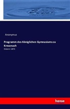 Anonym, Anonymus - Programm des Königlichen Gymnasiums zu Kreuznach