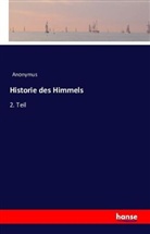 Anonym, Anonymus, Heinrich Preschers - Historie des Himmels