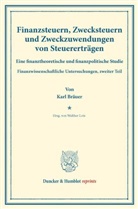 Karl Bräuer, Walthe Lotz, Walther Lotz - Finanzsteuern, Zwecksteuern und Zweckzuwendungen von Steuererträgen.