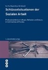 Regula Kunz, Adrian Stämpfli, Eva Tov - Schlüsselsituationen der Sozialen Arbeit