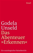 Godela Unseld - Das Abenteuer »Erkennen«