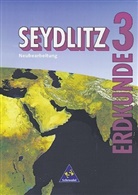 Gert Jahn - Seydlitz Erdkunde, Ausgabe Sekundarstufe I Neue Bundesländer und Berlin - 3: 7./8., 7.-9. bzw 8./9. Klasse, Ausgabe Neue Bundesländer u. Berlin