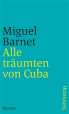 Miguel Barnet - Alle träumten von Cuba