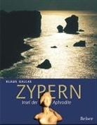 Klaus Gallas - Zypern, Insel der Aphrodite
