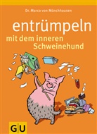 Marco von Münchhausen - Entrümpeln mit dem inneren Schweinehund