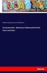 Carl Bleibtreu, Michael G. Conrad, Michael Geor Conrad, Michael Georg Conrad - Die Gesellschaft - Münchener Halbmonatschrift für Kunst und Kultur