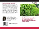 Johanna Paola Carrillo Correa - Análisis comparativo de la producción bananera en Ecuador 2006-2014