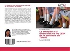 Celia González Carrasco - La atención a la diversidad en los CEIP de la provincia de Toledo