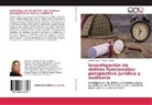 Jennifer Isabel Arroyo Chacón - Investigación de delitos funcionales: perspectiva jurídica y auditoría