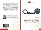 Anthony Signor - La surveillance électronique sous l'angle du droit constitutionnel