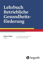 Gudru Faller, Gudrun Faller - Lehrbuch Betriebliche Gesundheitsförderung