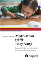 Gerhard Lehwald, Edeltrau Schönfeldt, Edeltraud Schönfeldt - Motivation trifft Begabung