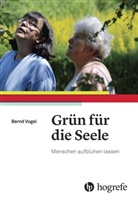 Bernd Vogel, Berndt Vogel - Grün für die Seele