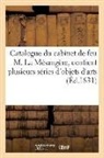 Collectif - Catalogue du cabinet de feu m. la