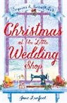 Jane Linfoot - Christmas At the Little Wedding Shop