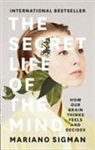 Mariano Sigman - The Secret Life of the Mind
