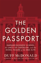 Duff McDonald - The Golden Passport