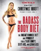 Christmas Abbott, Abbott Christmas - The Badass Body Diet