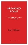 Gary Gibbon, Gibbon Gary - Breaking Point