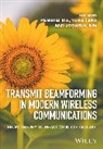 Joonsuk Kim, Kim Joonsuk, Yang Tang, Tang Yang, Pengfei Xia, Xia Pengfei - Transmit Beamforming in Modern Wireless Communications
