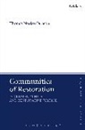 Thomas Noakes-Duncan, Thomas (Victoria University of Well Noakes-Duncan, Thomas (Victoria University of Wellington Noakes-Duncan, Thomas M. I. Noakes-Duncan, Brian Brock, Susan F. Parsons - Communities of Restoration