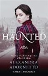 Alexandra Adornetto - Haunted (Ghost House, Book 2)