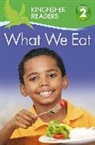 Brenda Stones - Kingfisher Readers: What we Eat (Level 2: Beginning to Read Alone)