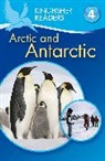 Thea Feldman, Philip Steele, Philip Feldman Steele - Kingfisher Readers: Arctic and Antarctic (Level 4: Reading Alone)