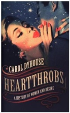 Carol Dyhouse, Dyhouse Carol - Heartthrobs