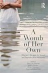 Ellen Toronto, Ellen L. K. Ponder Toronto, Ellen L.k. Ponder Toronto, Ellen Ponder Toronto, Kristin Davisson, Davisson Kristin... - Womb of Her Own