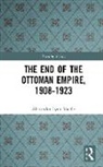 A.L. Macfie, Alexander Lyon Macfie, Macfie Alexander Lyon - End of the Ottoman Empire, 1908-1923