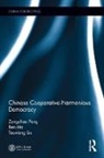 Taoxiong Liu, Taoxiong (Professor Liu, Ben Ma, Ben (Associate Professor Ma, Zongchao Peng, Zongchao (Professor Peng... - Chinese Cooperative-Harmonious Democracy