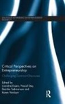 Caroline (Radboud University Nijmegen Essers, Caroline Dey Essers, Caroline Verduyn Essers, Pascal Dey, Pascal (Unversity of St. Gallen Dey, Dey Pascal... - Critical Perspectives on Entrepreneurship