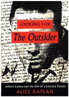Alice Kaplan, Alice Yaeger Kaplan - Looking for 'The Outsider'