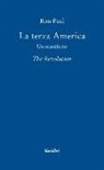 Ron Paul - La terza America. Un manifesto. The revolution