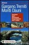 Gargano, Tremiti, Monti Dauni