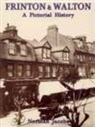 Norman Jacobs - Frinton and Walton: A Pictorial History