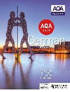 Amy Bates, Séverine Chevrier-Clarke, Casimir d'Angelo, Hodder Education, Louise Fenner, Jean-Claude Gilles... - AQA A-level German (includes AS)