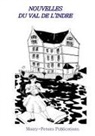 OUVRAGE COLLECTIF, Monty-Petons Publications, Monty-Peton Publications, Monty-Petons Publications - Nouvelles du Val de l'Indre
